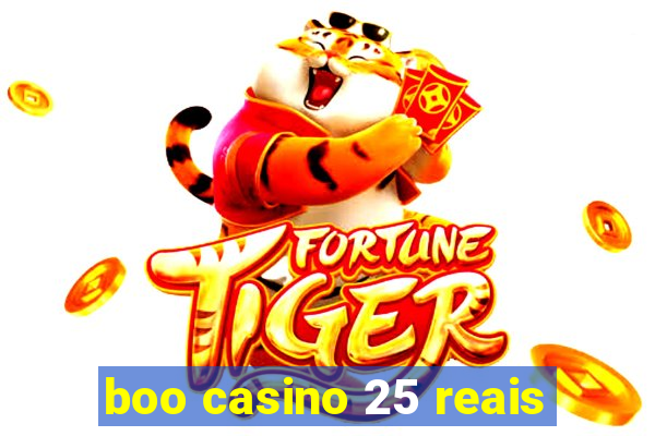 boo casino 25 reais